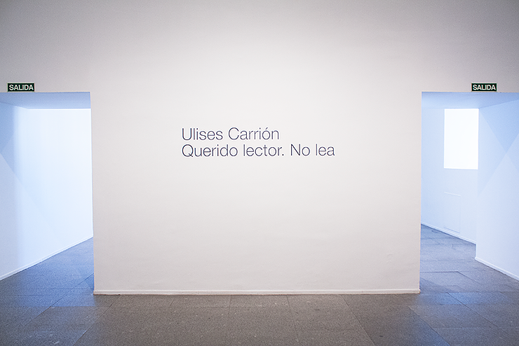 Querido lector. No lea. / Ulises Carrión en el Reina Sofía