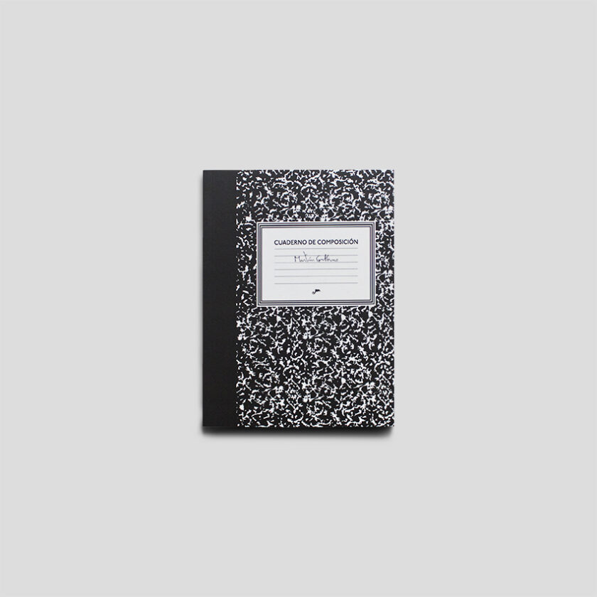 Cuaderno de composición | Martín Gubbins