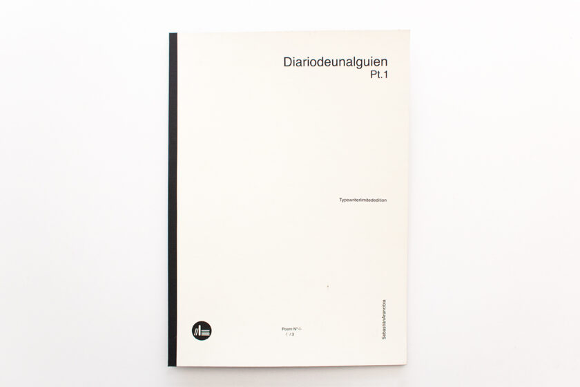 diariodeunalguien Pt. 1 Typewriting edition | Sebastián Arancibia - Imagen 9